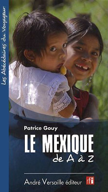 Le Mexique de A à Z de Patrice Gouy